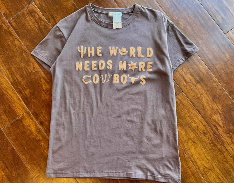 "The World Needs More Cowboys" Graphic Tee