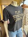 'Play Somethin' Country' Tee